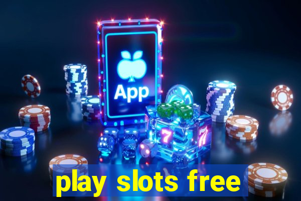 play slots free