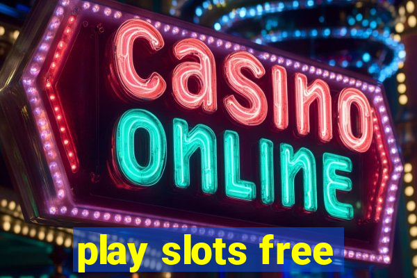 play slots free