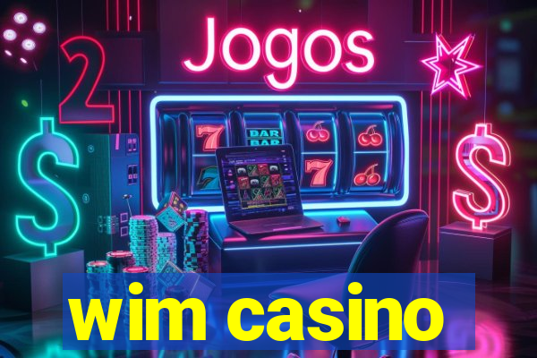 wim casino