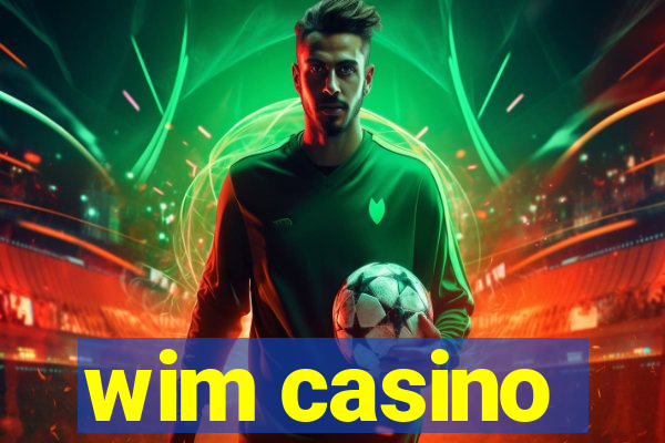 wim casino