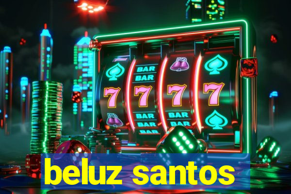 beluz santos