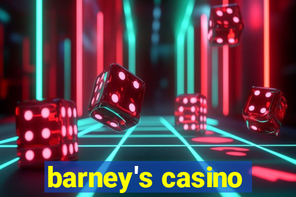 barney's casino