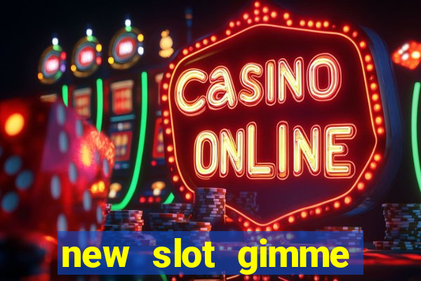 new slot gimme maya money