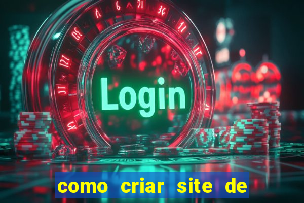 como criar site de apostas slots