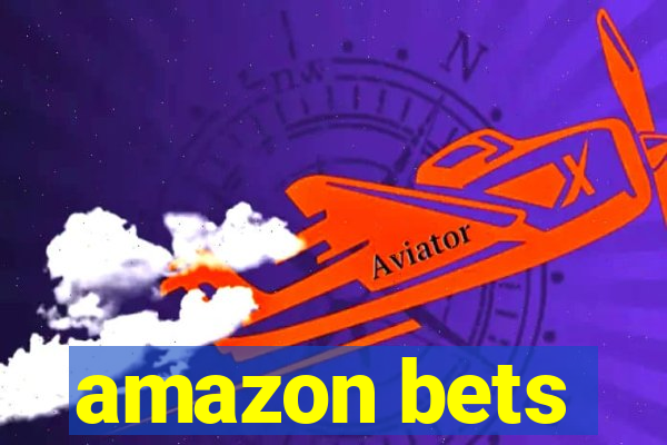 amazon bets