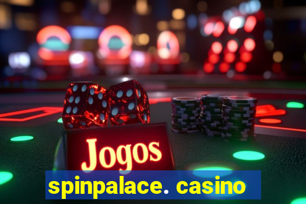 spinpalace. casino