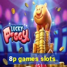 8p games slots