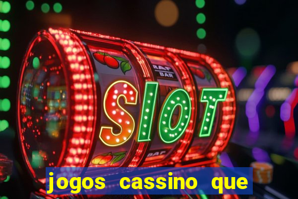 jogos cassino que da bonus