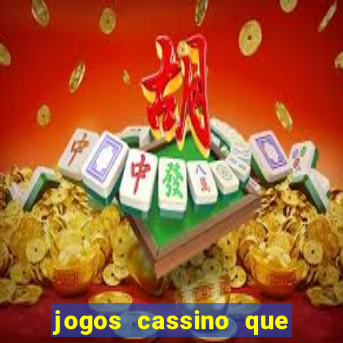 jogos cassino que da bonus