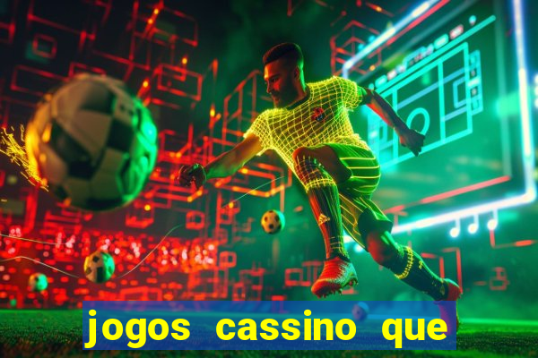 jogos cassino que da bonus