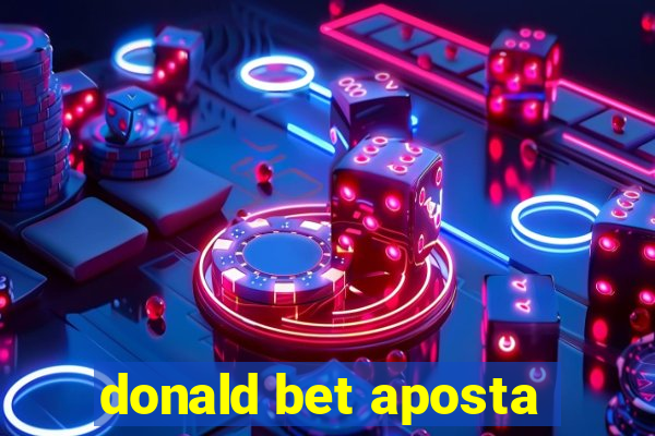 donald bet aposta