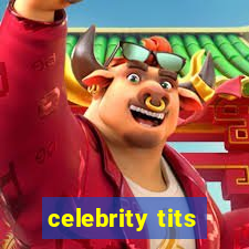 celebrity tits