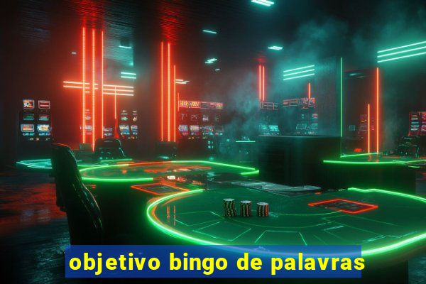 objetivo bingo de palavras