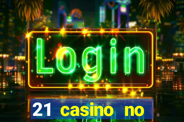 21 casino no deposit bonus