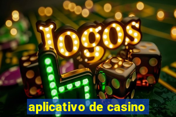 aplicativo de casino