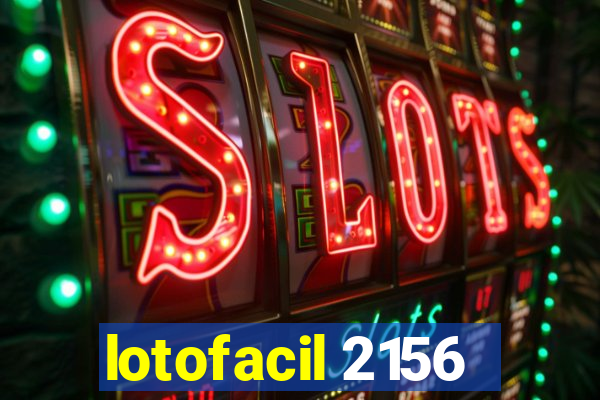 lotofacil 2156