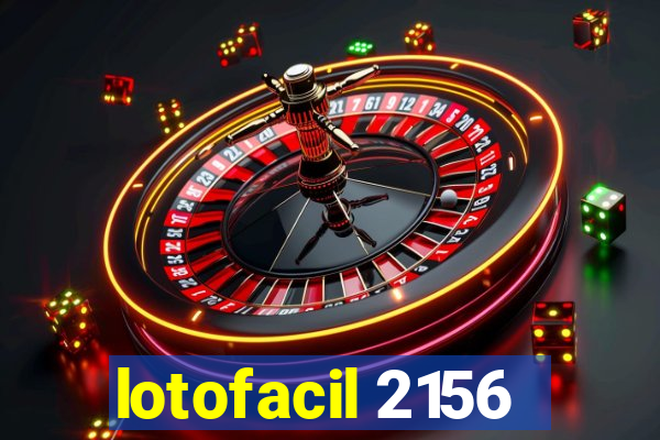 lotofacil 2156