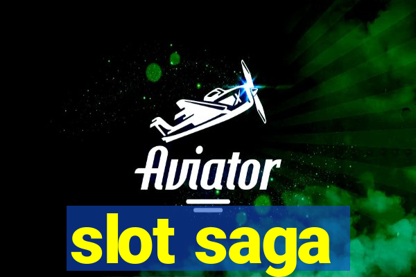 slot saga