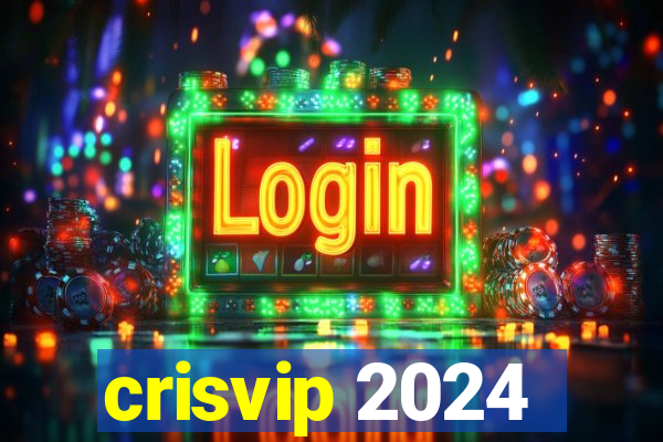 crisvip 2024