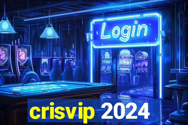 crisvip 2024