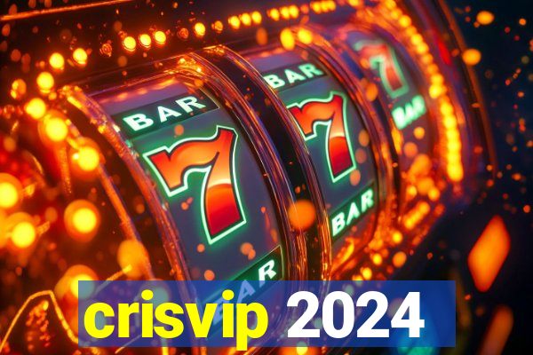 crisvip 2024