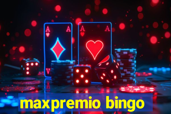 maxpremio bingo