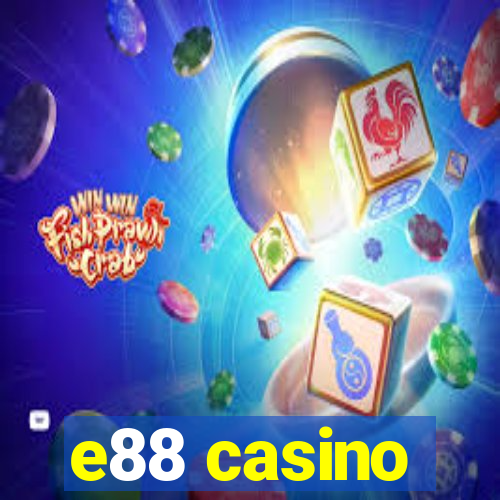 e88 casino