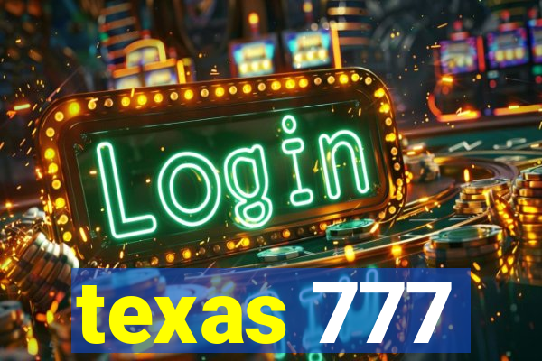 texas 777