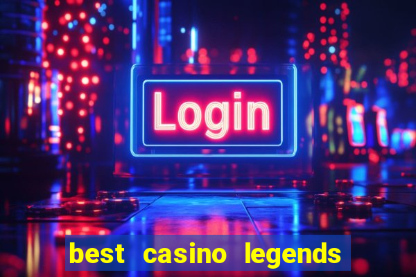 best casino legends 777 slots