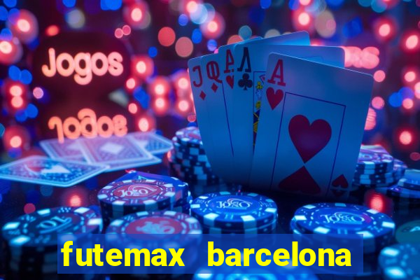 futemax barcelona ao vivo