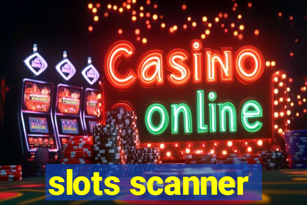 slots scanner