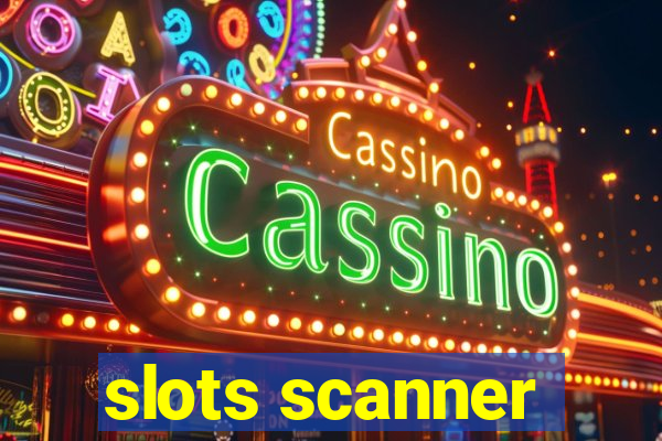 slots scanner