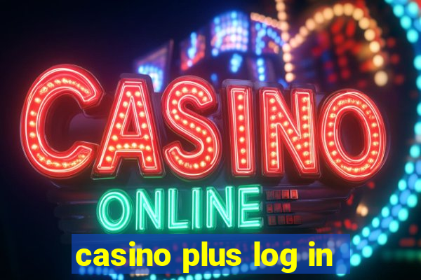 casino plus log in