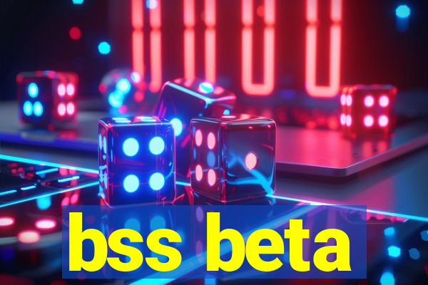 bss beta