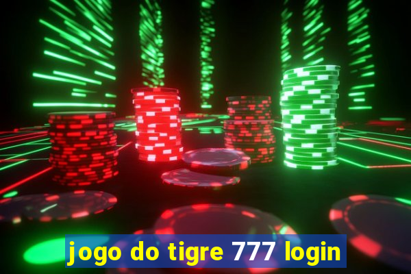 jogo do tigre 777 login