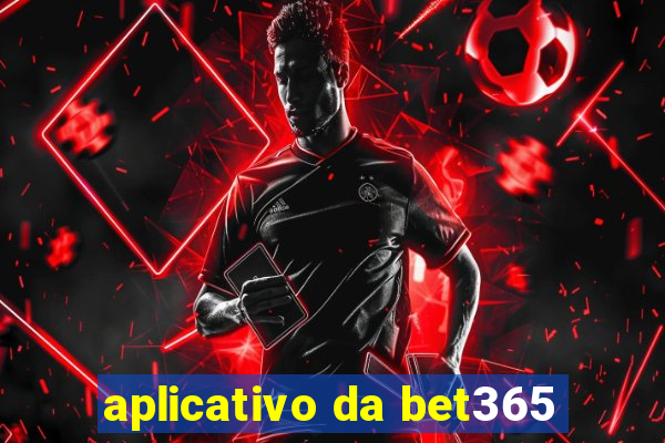 aplicativo da bet365