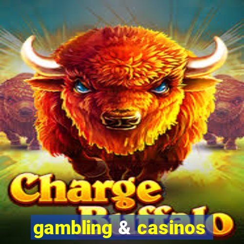 gambling & casinos