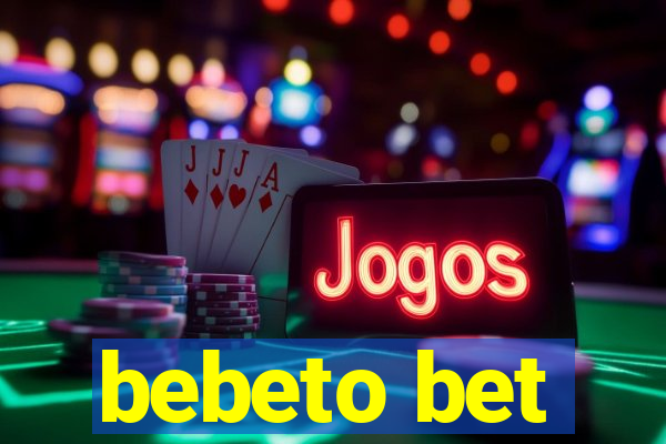 bebeto bet