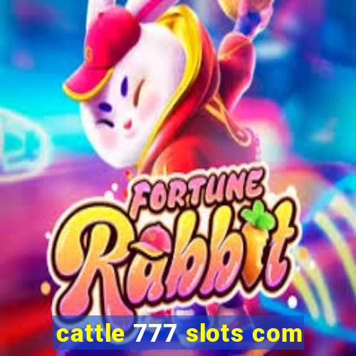 cattle 777 slots com