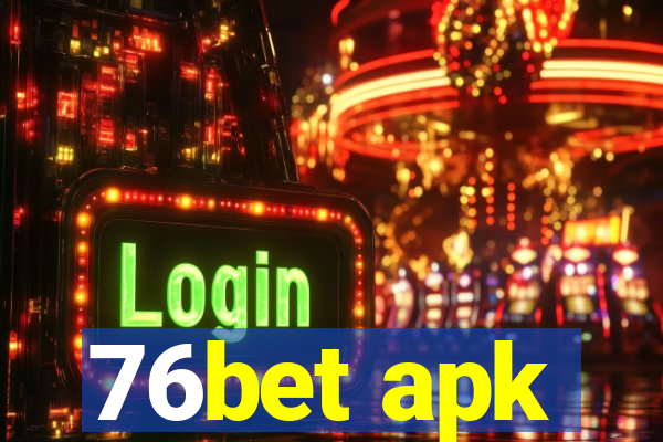 76bet apk