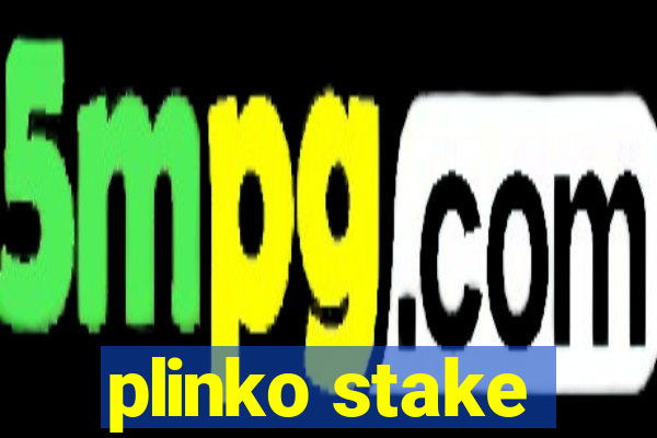 plinko stake