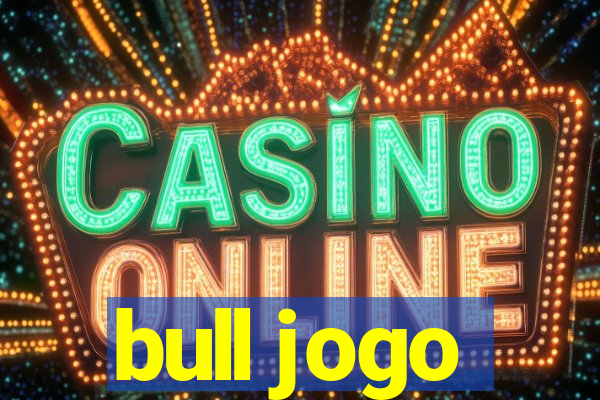 bull jogo