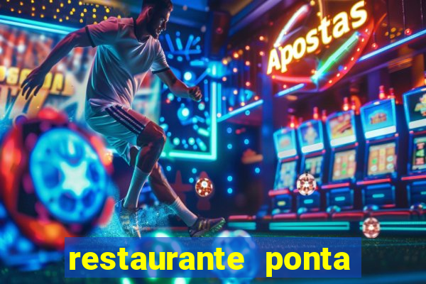 restaurante ponta da praia