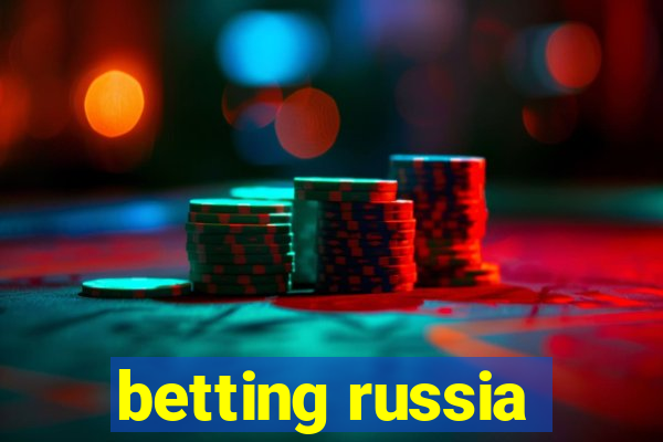 betting russia