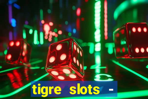 tigre slots - sortudo apk