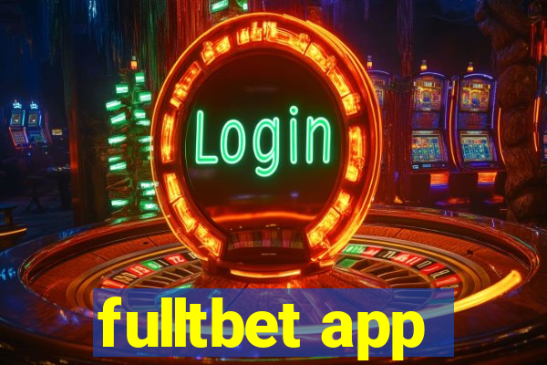 fulltbet app