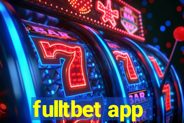 fulltbet app