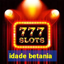 idade betania