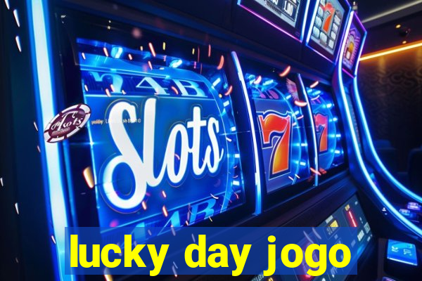 lucky day jogo