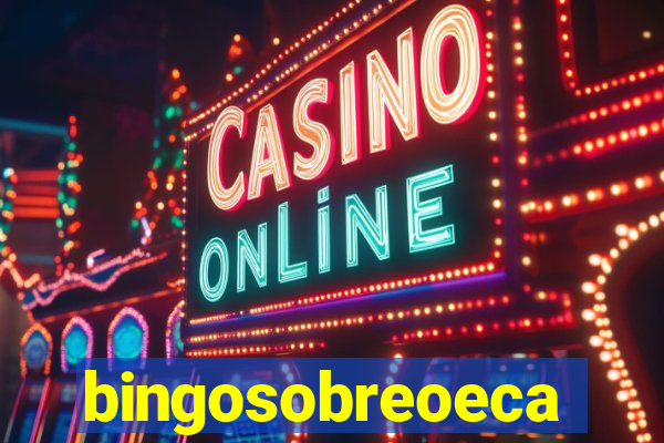 bingosobreoeca